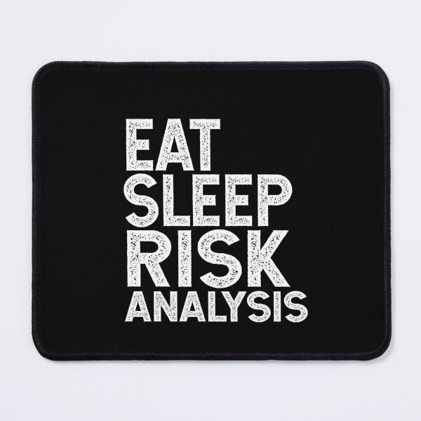Item preview, Eat Sleep Risk Analysis designed and sold by TeesYouWant.