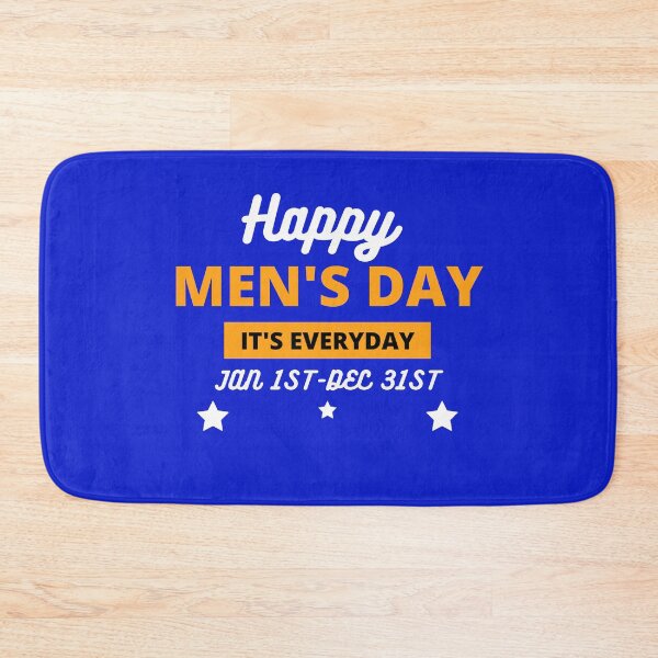 Item preview, Happy Men's Day It's Everyday Men's Humor designed and sold by Willyboy16.