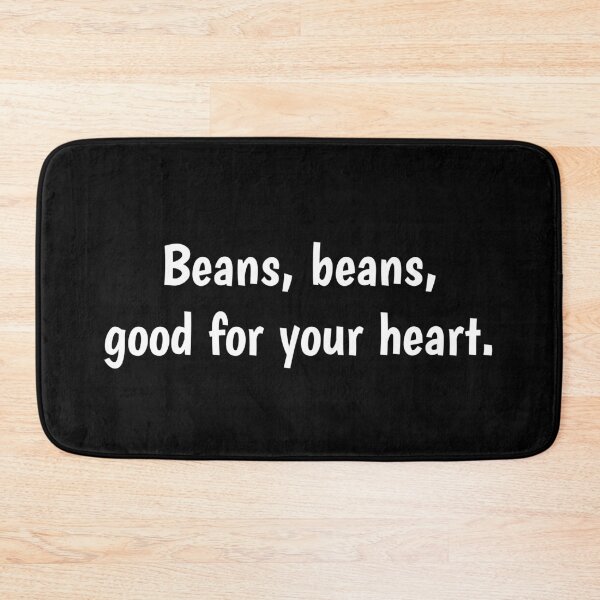 Item preview, Beans, beans, good for your heart. designed and sold by PaulArden.