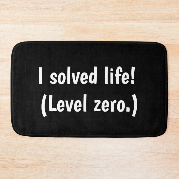 Item preview, I solved life level zero designed and sold by PaulArden.