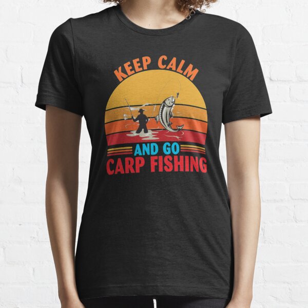 Keep Calm Go Fishing T-Shirts for Sale