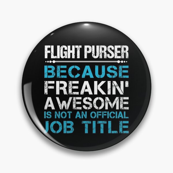 Item preview, Flight Purser T Shirt - Freaking Awesome Job Gift Item Tee designed and sold by oetate4774.