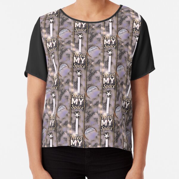 I needs my space in space Chiffon Top