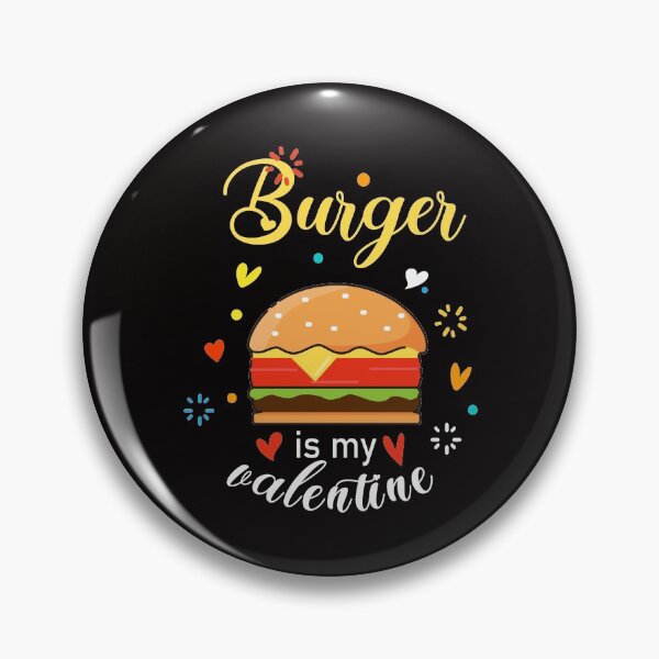 Item preview, Burger Is My Valentine Day designed and sold by lady-fiona.