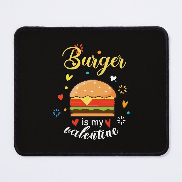 Item preview, Burger Is My Valentine Day designed and sold by lady-fiona.