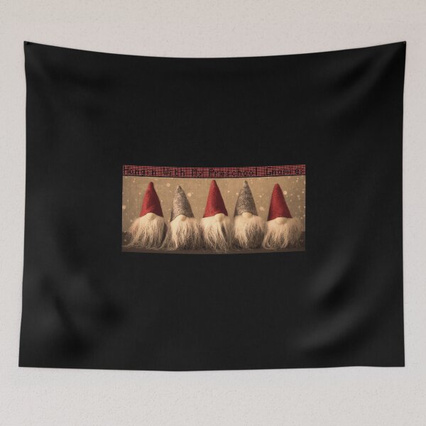Item preview, Hangin With My Preschool Gnomies , funny  designed and sold by laamriya974.