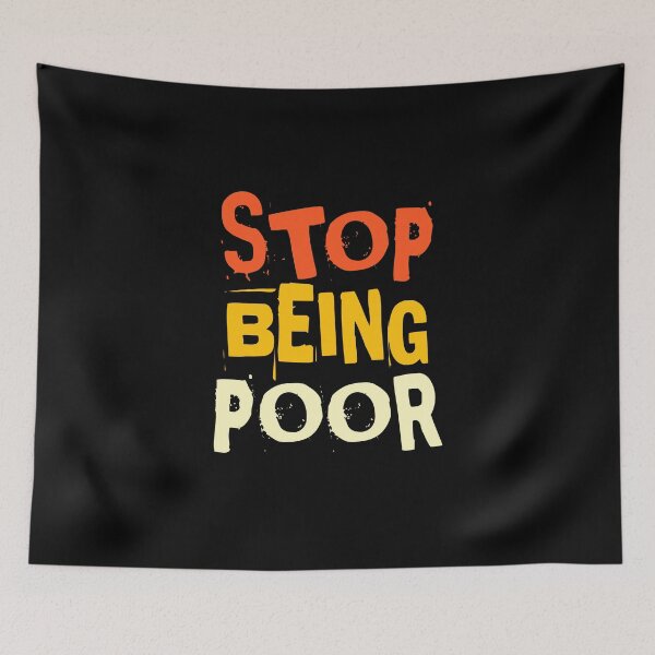 Item preview, Stop Being Poor - Funny Gift For Paris Whitney Hilton Lovers designed and sold by Liamsiartwork.