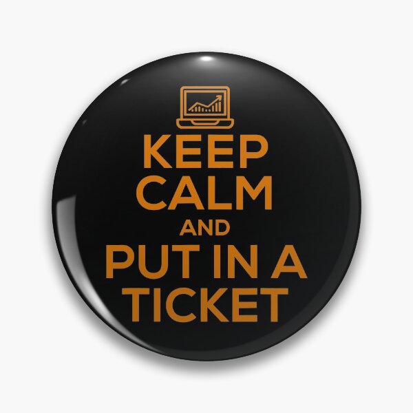 Item preview, Keep Calm And Put In A Ticket designed and sold by andrewbrian.