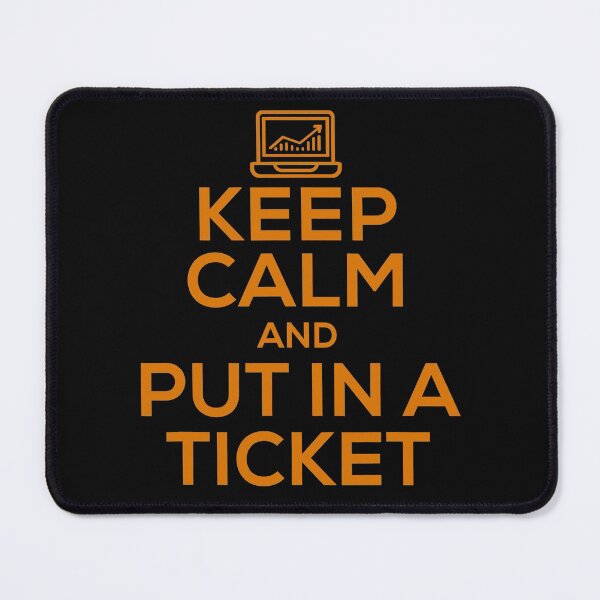Item preview, Keep Calm And Put In A Ticket designed and sold by andrewbrian.