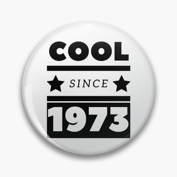 Item preview, Cool Since 1973 - Proud of my age! designed and sold by Rooie Dries.