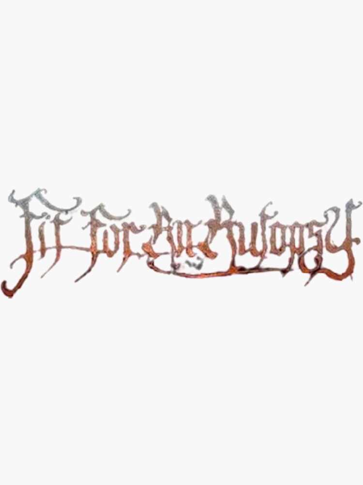 Fit For An Autopsy Band Logo Classic Sticker For Sale By JoyceSiklo   Bg,f8f8f8 Flat,750x,075,f Pad,750x1000,f8f8f8 