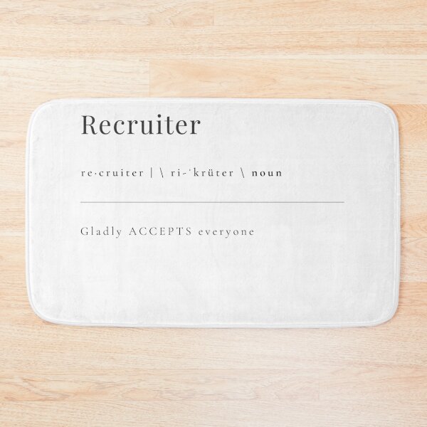 Item preview, Recruiter - gladly ACCEPTS everyone designed and sold by rgsblo.