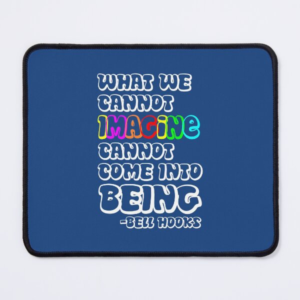 Item preview, Bell Hooks Quote | Bell Hooks Gloria Jean Watkins | Melanine | Black the Prime Element Black Pride designed and sold by SchlossInspire.