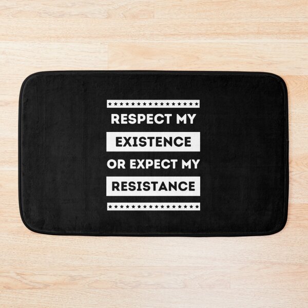 Item preview, Respect My Existence Or Expect My Resistance designed and sold by Einstein12345.