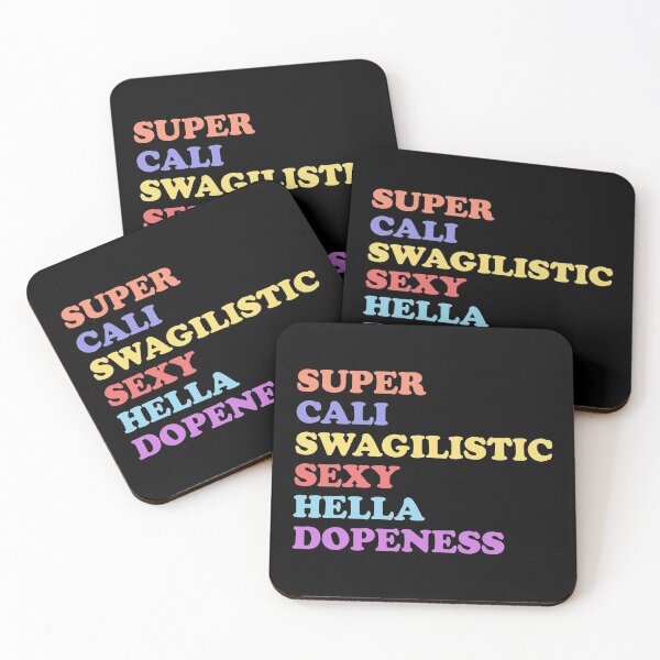 Item preview, Super Cali Swagilistic Sexy Hella Dopeness designed and sold by Wishinglob.