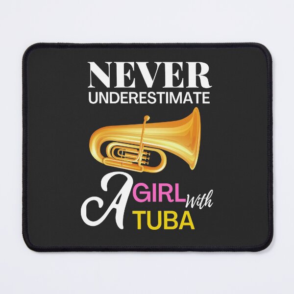 Item preview,  Never Underestimate A Girl With A Tuba, Funny Tuba designed and sold by Benchamart.