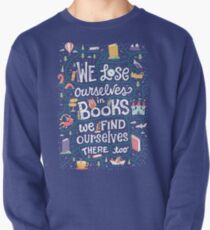 Lose ourselves in books Pullover