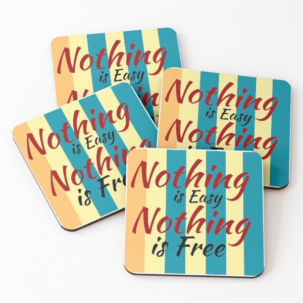 Item preview, nothing is easy nothing is free designed and sold by win Design.