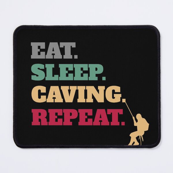 Item preview, Eat Sleep Caving Repeat designed and sold by Salvadax.