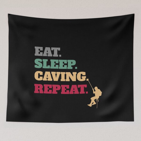 Item preview, Eat Sleep Caving Repeat designed and sold by Salvadax.