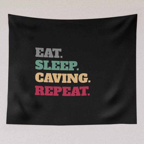 Item preview, Eat Sleep Caving Caver Repeat designed and sold by Salvadax.