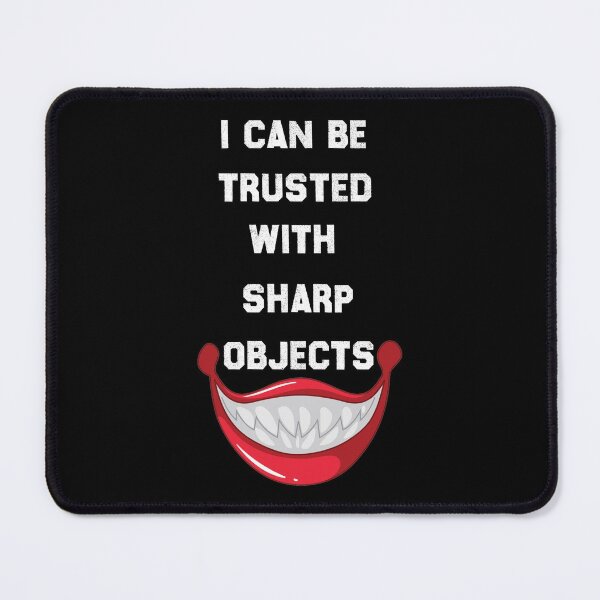 Item preview, I Can Be Trusted With Sharp Objects - Funny Quote Scary Clown Design Gift Idea For Humor Lovers designed and sold by Prince - Bestseller ★★★★★.