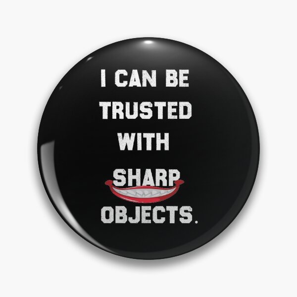 Item preview, I Can Be Trusted With Sharp Objects - Funny Quote Scary Clown Design Gift Idea For Humor Lovers designed and sold by Prince - Bestseller ★★★★★.