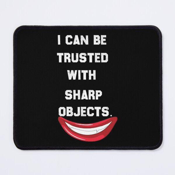 Item preview, I Can Be Trusted With Sharp Objects - Funny Quote Scary Clown Design Gift Idea For Humor Lovers designed and sold by Prince - Bestseller ★★★★★.