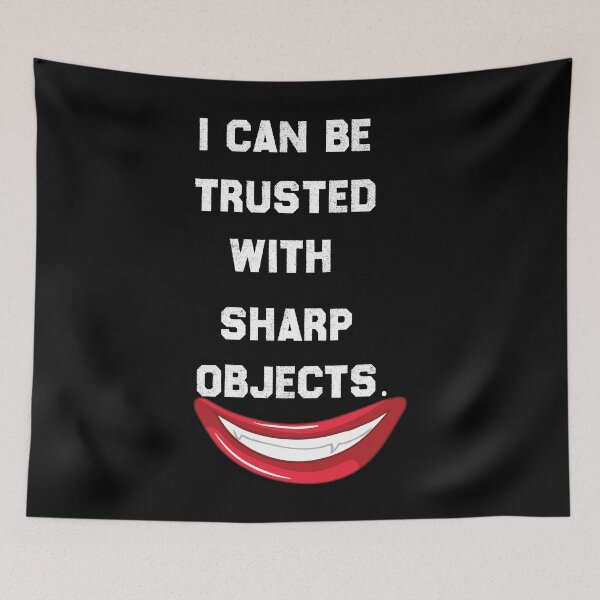 Item preview, I Can Be Trusted With Sharp Objects - Funny Quote Scary Clown Design Gift Idea For Humor Lovers designed and sold by Prince - Bestseller ★★★★★.