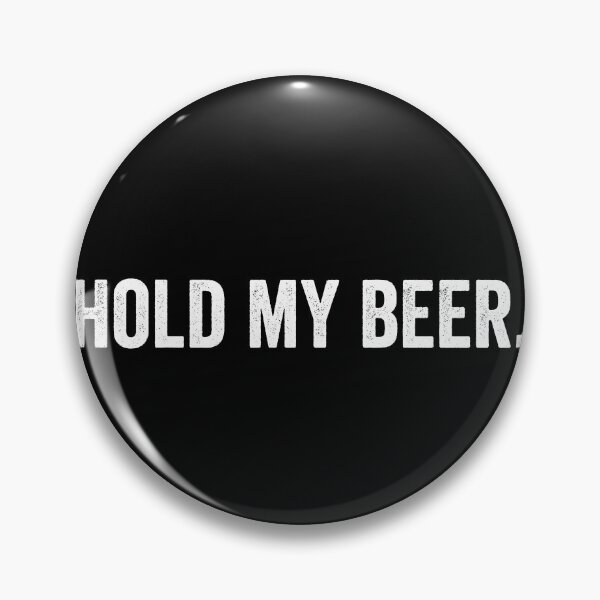 Item preview, hold my beer designed and sold by HorizonDesignz.