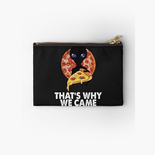 Item preview, That's Why We Came Pizza designed and sold by Bendthetrend.