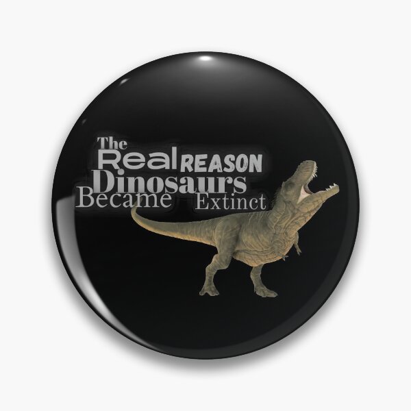 Item preview, La verdadera razón por la que los dinosaurios se extinguieron designed and sold by wiggy38.