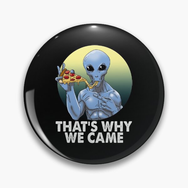 Item preview, That's Why We Came Pizza designed and sold by Bendthetrend.