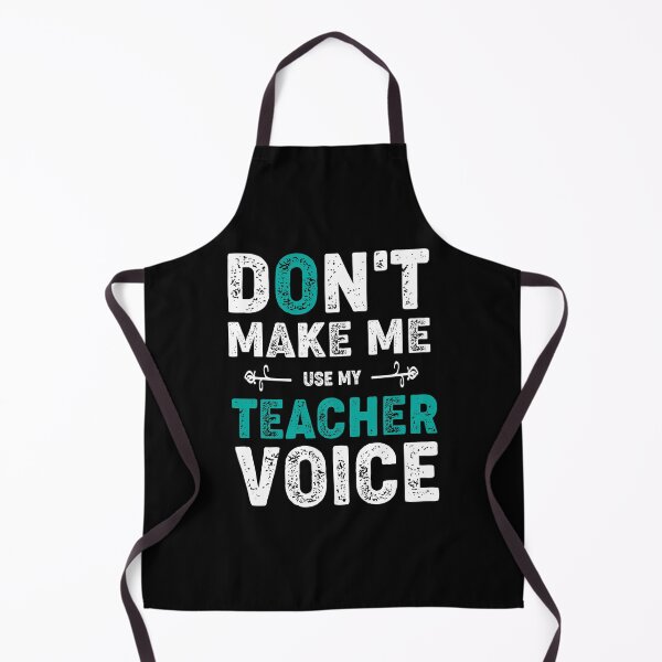 Item preview, Don't Make Me Use My Teacher Voice funny T-shirt designed and sold by LETSTRIP.