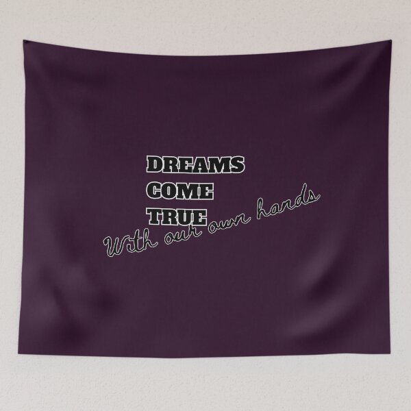 Item preview, Dreams come true with our own hands designed and sold by Ishtamari.