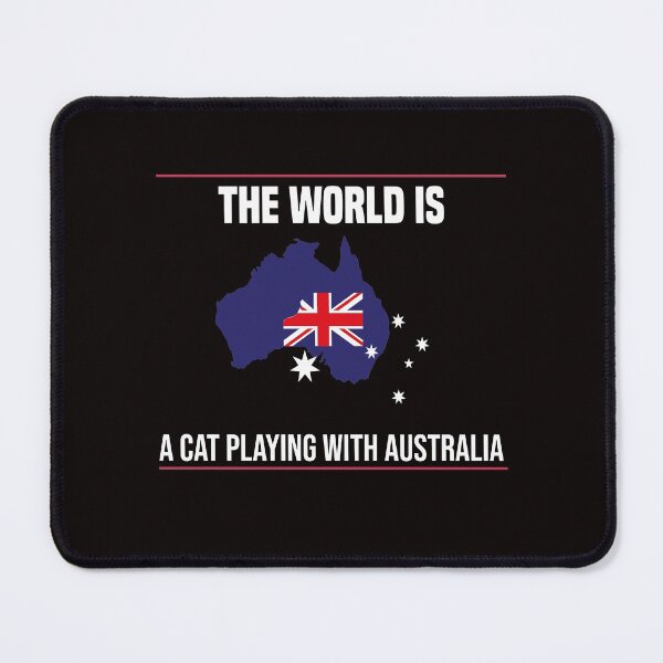 Item preview, The World Is A Cat Playing With Australia designed and sold by Vireltoo.