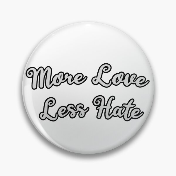 Item preview, more love less hate designed and sold by pastelsloth.