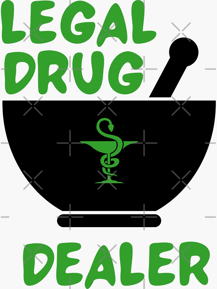 legal-drug-dealer-sticker-for-sale-by-mazoria-redbubble