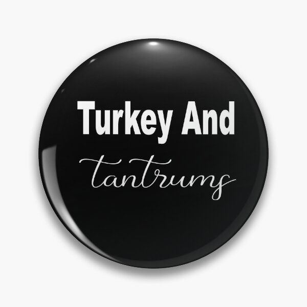 Item preview, Turkey And Tantrums Funny Thanksgiving  designed and sold by JustBeeAwesome.
