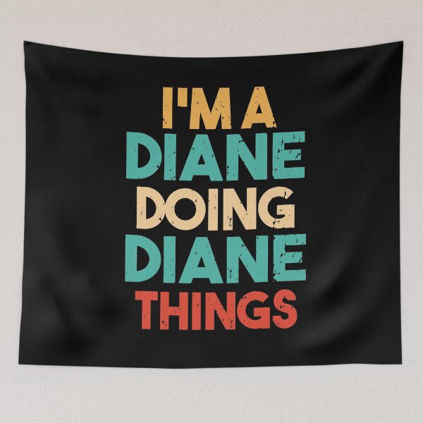 Item preview, Im A Diane Doing Diane Things designed and sold by Heddar Badreddine.