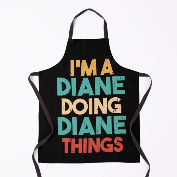 Item preview, Im A Diane Doing Diane Things designed and sold by Heddar Badreddine.