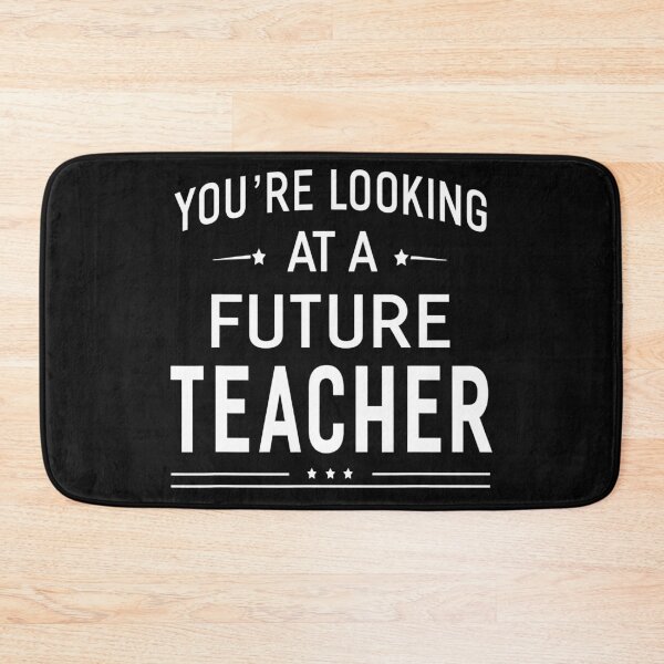 Item preview, You're Looking At A Future Teacher designed and sold by larryscott84.