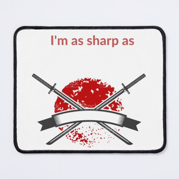 Item preview, I'm as sharp as katana designed and sold by Ismar2.