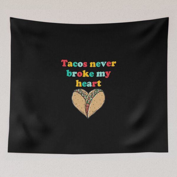 Item preview, Tacos never broke my heart , Happy Valentines Day ,Valentines sublimation, Western valentines, taco lover, designed and sold by joygift369.