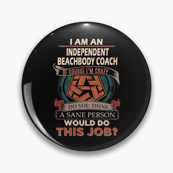 Item preview, Independent Beachbody Coach T Shirt - Sane Person Job Gift Item Tee designed and sold by vonnie38uo.