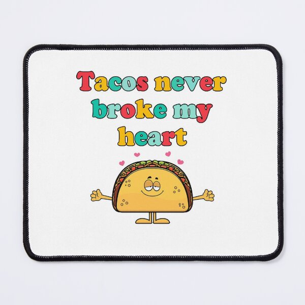 Item preview, Tacos never broke my heart , Happy Valentines Day ,Valentines sublimation, Western valentines, taco lover, designed and sold by joygift369.