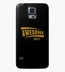 Awesome Since '52 Case/Skin for Samsung Galaxy