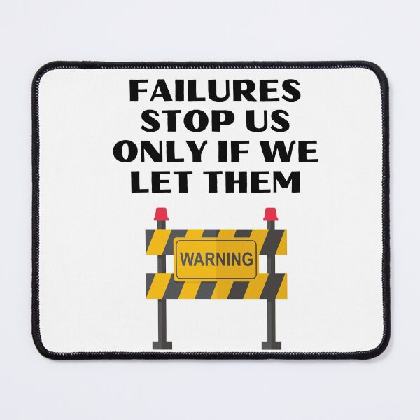 Item preview, Warning message about failure - Fear Of Failure designed and sold by WowAllinOne.