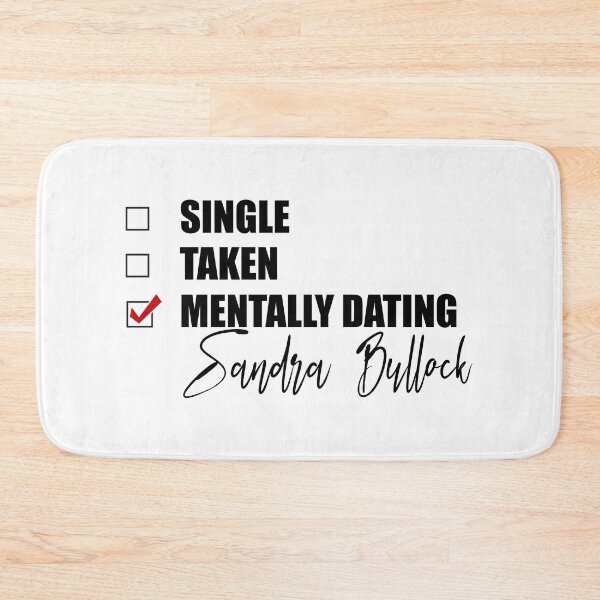 Item preview, Mentally Dating Sandra Bullock designed and sold by Bend-The-Trendd.