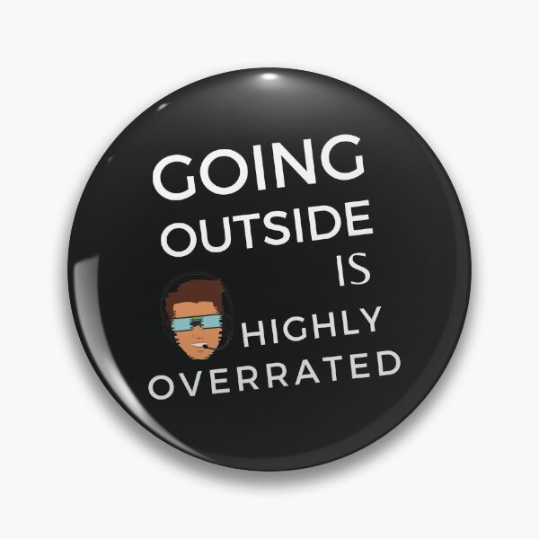 Item preview, Going Outside Is Highly Overrated Gaming designed and sold by EnrichGraphics.